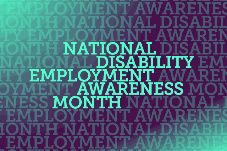 National Disability Employment Awareness Month
