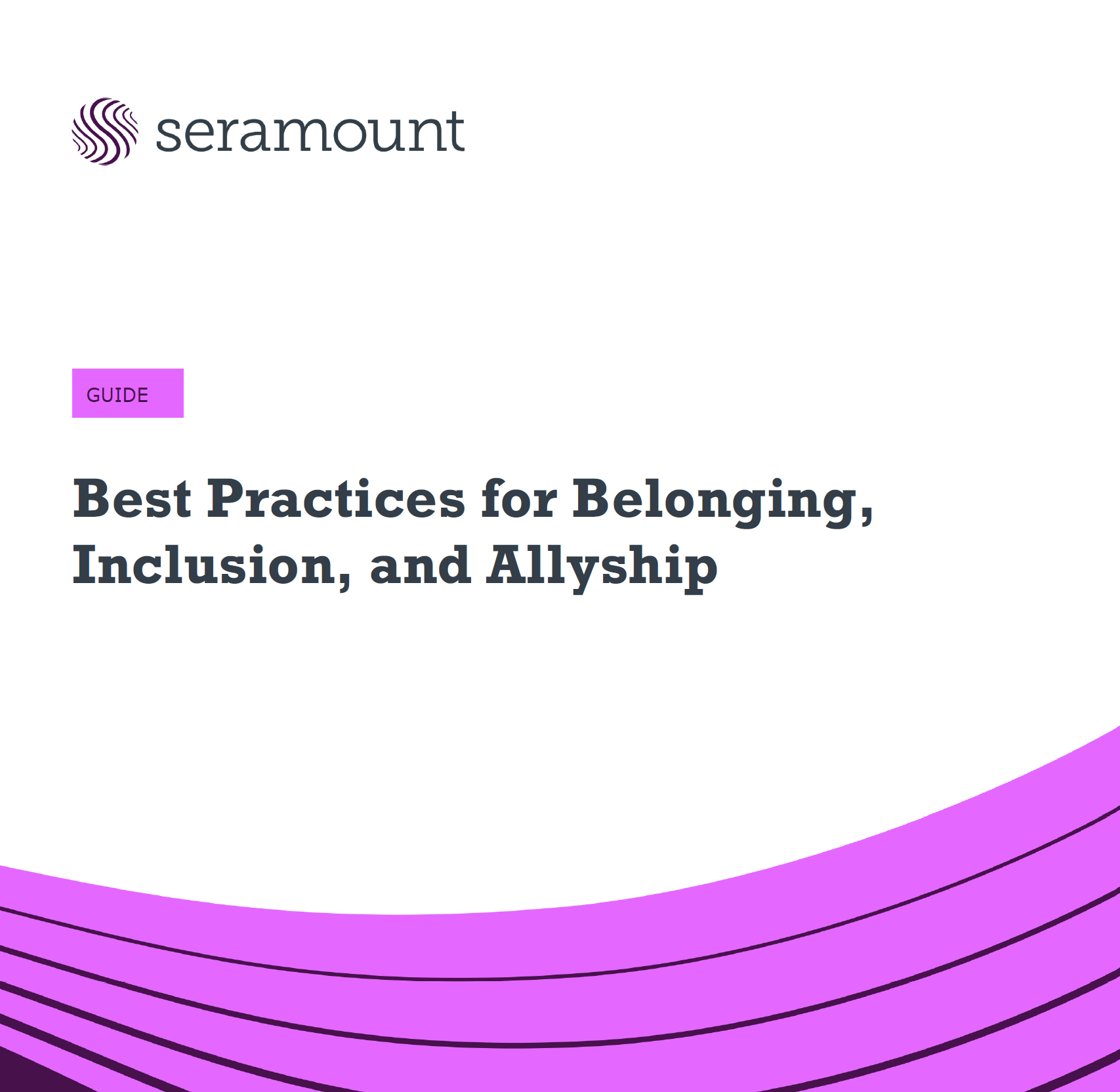 Best Practices for Belonging, Inclusion, and Allyship